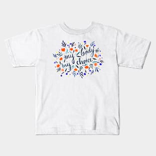 My body, my choice orange and blue Kids T-Shirt